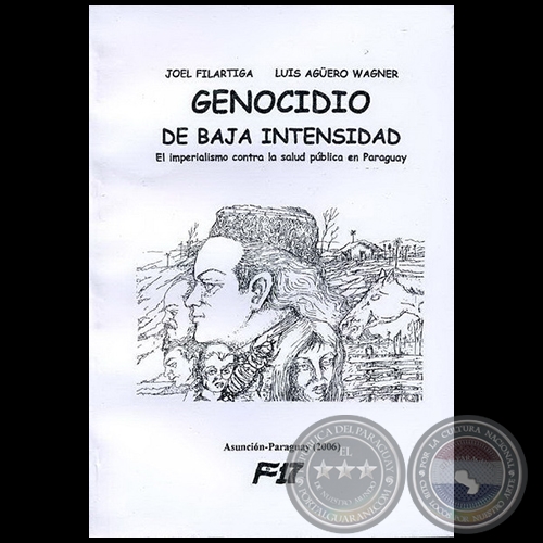 GENOCIDIO DE BAJA INTENSIDAD - Tapa: JOEL FILÁRTIGA - Año 2006